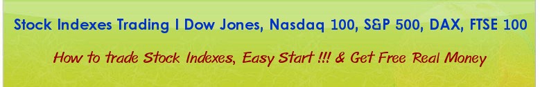 Stock Indexes Trading  | Dow Jones, Nasdaq 100, S&P 500, DAX, FTSE 100 | How to trade Indexes Easy Start !!!